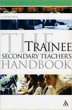 The Trainee Secondary Teacher's Handbook