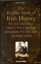 Murphy, C: Feckin' Book of Irish History