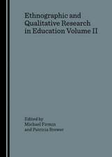 Ethnographic and Qualitative Research in Education Volume II