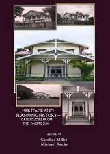 Past Matters: Heritage and Planning Historya Case Studies from the Pacific Rim