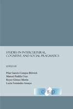 Studies in Intercultural, Cognitive and Social Pragmatics