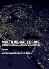 Multilingual Europe: Reflections on Language and Identity