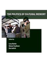 The Politics of Cultural Memory