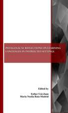 Pedagogical Reflections on Learning Languages in Instructed Settings