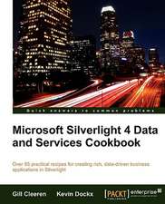 Microsoft Silverlight 4 Data and Services Cookbook