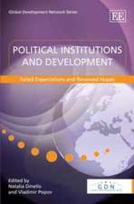 Political Institutions and Development – Failed Expectations and Renewed Hopes