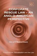 Corporate Rescue Law – An Anglo–American Perspective