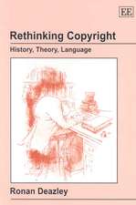 Rethinking Copyright – History, Theory, Language