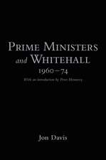 Prime Ministers and Whitehall 1960-74