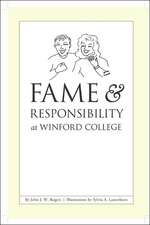 Fame & Responsibility at Winford College