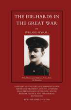 DIE-HARDS IN THE GREAT WAR (Middlesex Regiment) Volume One