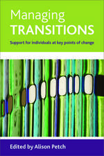 Managing transitions – Support for individuals at key points of change