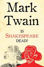 Is Shakespeare Dead?: Annotated Edition