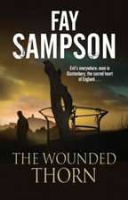 The Wounded Thorn