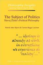 The Subject of Politics: Slavoj Iek's Political Philosophy