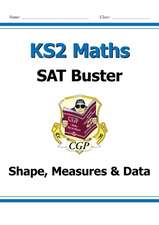 KS2 Maths SAT Buster: Geometry, Measures & Statistics - Book 1 (for the 2024 tests)