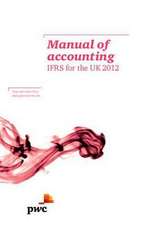 Manual of Accounting: IFRS for the UK 2012