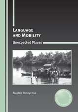 Pennycook, A: Language and Mobility