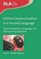 Online Communication in a Second Language: Social Interaction, Language Use, and Learning Japanese