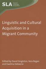 Linguistic and Cultural Acquisition in a Migrant Community