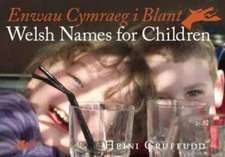 Enwau Cymraeg I Blant / Welsh Names for Children