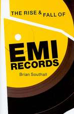 The Rise & Fall of EMI Records