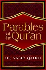 The Parables of the Qur'an