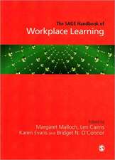 The SAGE Handbook of Workplace Learning