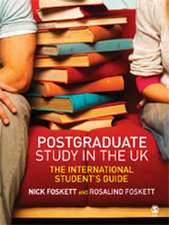 Postgraduate Study in the UK: The International Student's Guide