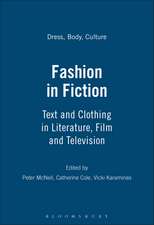 Fashion in Fiction: Text and Clothing in Literature, Film and Television