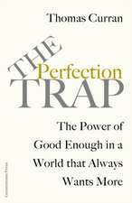 The Perfection Trap