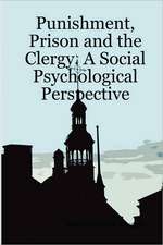 Punishment, Prison and the Clergy. a Social Psychological Perspective