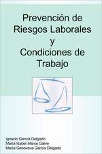 Prevencin de Riesgos Laborales y Condiciones de Trabajo