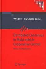 Distributed Consensus in Multi-vehicle Cooperative Control: Theory and Applications