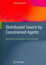 Distributed Search by Constrained Agents: Algorithms, Performance, Communication