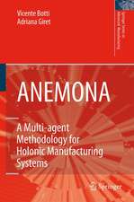 ANEMONA: A Multi-agent Methodology for Holonic Manufacturing Systems