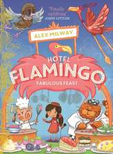 Milway, A: Hotel Flamingo: Fabulous Feast