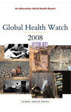 Global Health Watch 2008