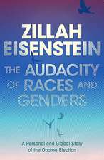 The Audacity of Races and Genders: A personal and global story of the Obama election