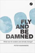 Fly and Be Damned: What now for aviation and climate change?