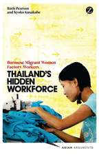 Thailand's Hidden Workforce: Burmese Migrant Women Factory Workers