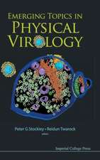 Emerging Topics in Physical Virology