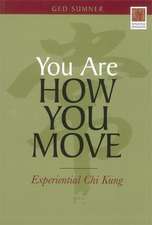 You Are How You Move