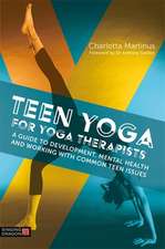 Teen Yoga For Yoga Therapists