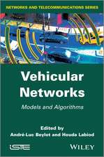 Vehicular Networks – Models and Algorithms