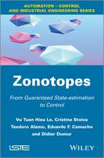 Zonotopes: From Guaranteed State–estimation to Con trol