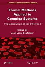 Formal Methods Applied to Complex Systems