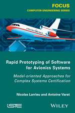 Rapid Prototyping Software for Avionics Systems – Model–oriented Approaches for Complex Systems Certification