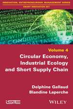 Circular Economy, Industrial Ecology and Short Supply Chain – Towards Sustainable Territories