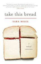 Miles, S: Take This Bread